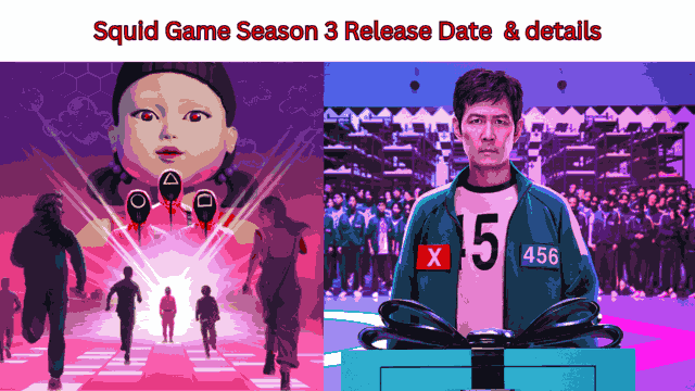 Squid Game Season 3 Release Date, Characters Name List, Cast, Story and More