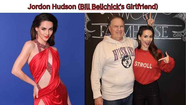 Who is Jordon Hudson (Bill Belichick Girlfriend) Age, Biography, Boyfriend Name, Net Worth ?